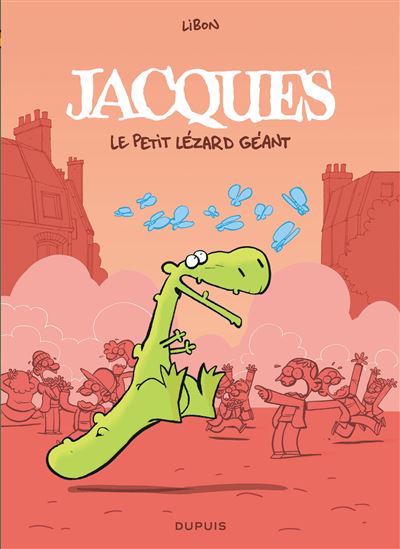 Jacques - Intégrale - Jacques le petit lézard géant (Libon) (2025)