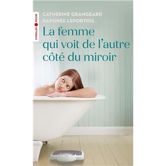 La femme qui voit de l'autre côté du miroir - 1
