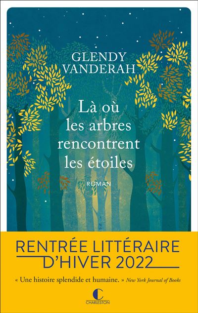 Là où les arbres rencontrent les étoiles - Laura Bourgeois - Charleston - broché - Roman