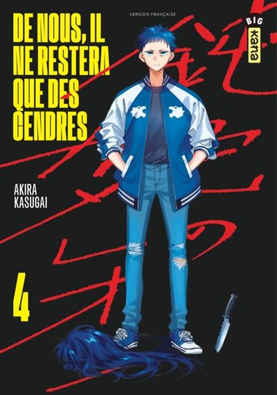 De nous, il ne restera que des cendres - Tome 4 - Akira Kasugai - broché