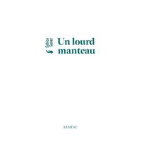 Un lourd manteau. courtes proses itinerantes