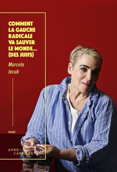 Redicale Comment la gauche radicale va sauver le monde... (des juifs) - broché ...