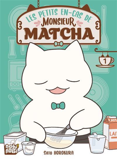 les petits en-cas de monsieur matcha - Tome 01