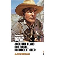 Trois maîtres du cinéma modeste : Joseph H. Lewis, Don Siegel, Budd Boetticher (couv 2)