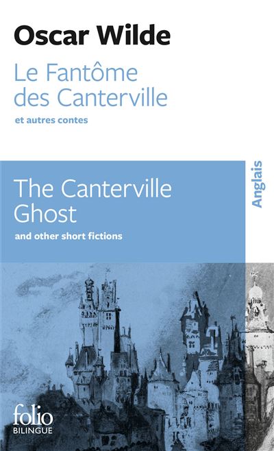 Le Fantome des Canterville et autres contes/The Canterville