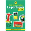 Guide de conversation - Le portugais pour les Nuls, 5e éd