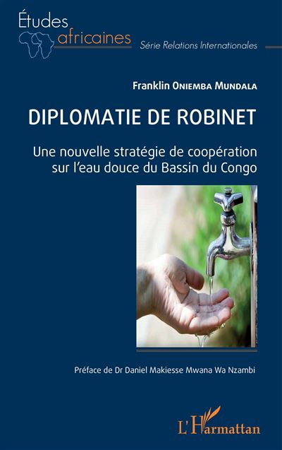 Diplomatie de robinet - Franklin Oniemba Mundala - broché