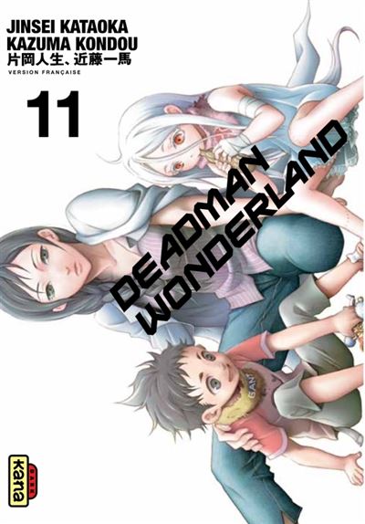 Deadman Wonderland - Tome 11 - Kazuma Kondou - broché