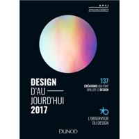 Design d'aujourd'hui 2017 - 137 créations qui font briller le design