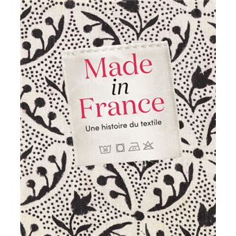 Made in France : une histoire du textile - 1