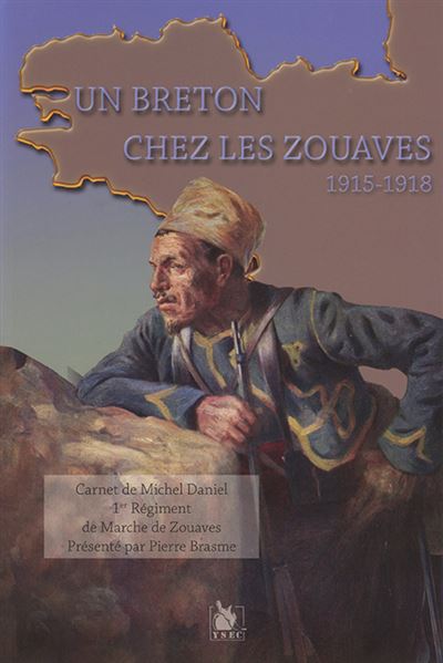 Un Breton Chez Les Zouaves - Daniel Michel - broché
