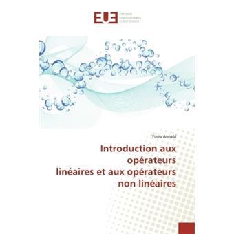 Introduction aux operateurs lineaires et aux operateurs non lineaires - 1