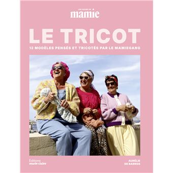 Le tricot, les Mains de Mamie