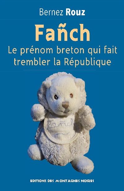 Fañch Le prénom breton qui fait trembler la République - broché ...