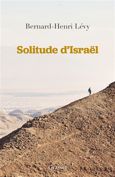 Bernard-Henri Lévy - Solitude d'Israël (2024)