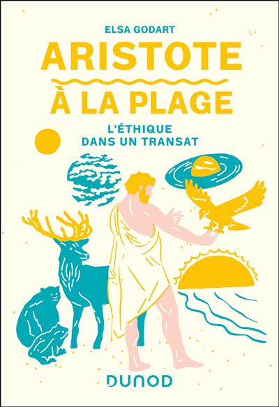 Aristote à la plage - Elsa Godart (2025)