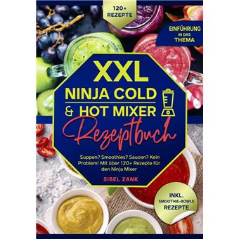XXL Ninja Cold & Hot Mixer Rezeptbuch - 1
