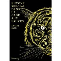 Envoyé Spécial dans la cage aux fauves