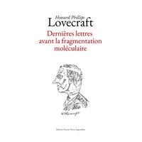 Dernières lettres avant la fragmentation moléculaire