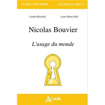 Nicolas Bouvier, l'usage du monde - 1