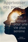 Apprivoiser ses peurs: