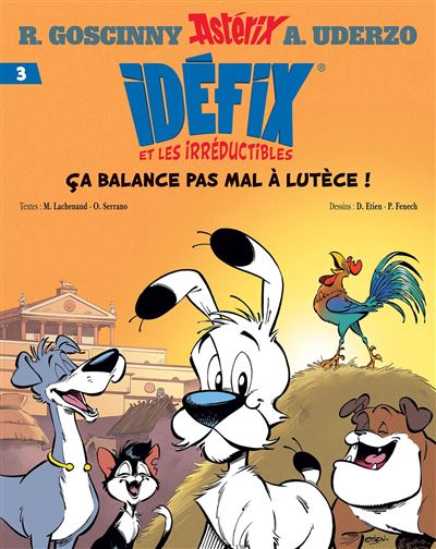 Idefix en de Onverzettelijken 3: Lutetia, die bruisende stad!
