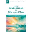 Les révélations du feu et de l'eau