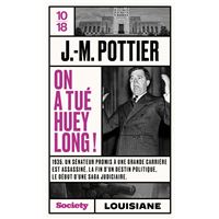 On a tué Huey Long !