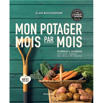 Mon potager mois par mois - broché - Alan Buckingham - Achat Livre | fnac