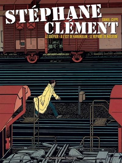 Stéphane Clément, chroniques d'un voyageur - Intégrale NB T1 à 3