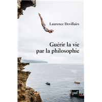 Guérir la vie par la philosophie