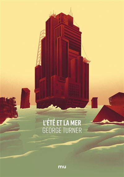 L'Été et la mer - George Turner - broché