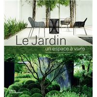 Le Jardin, un espace à vivre