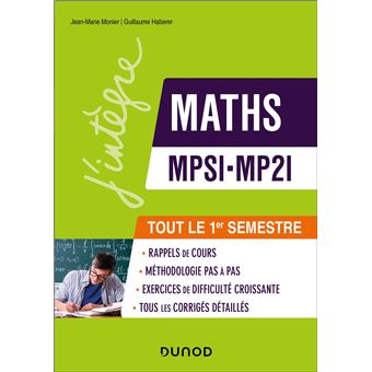 Maths MPSI-MP2I - Tout le 1er semestre Rappels de cours, exercices d ...