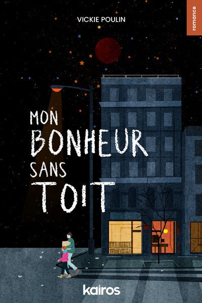 Mon bonheur sans toit - Vickie Poulin - broché