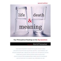 Life, Death, and Meaning