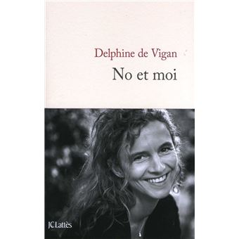 No et moi - broché - Delphine De Vigan - Achat Livre | fnac