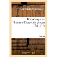 Bibliotheque de l'homme-d'état et du citoyen Tome 19