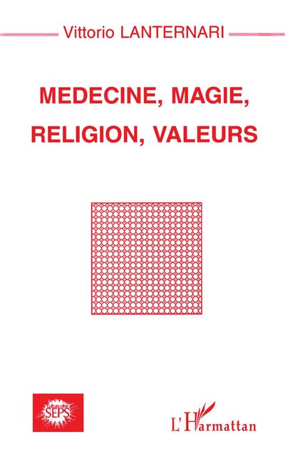 Medecine, magie, religion, valeurs