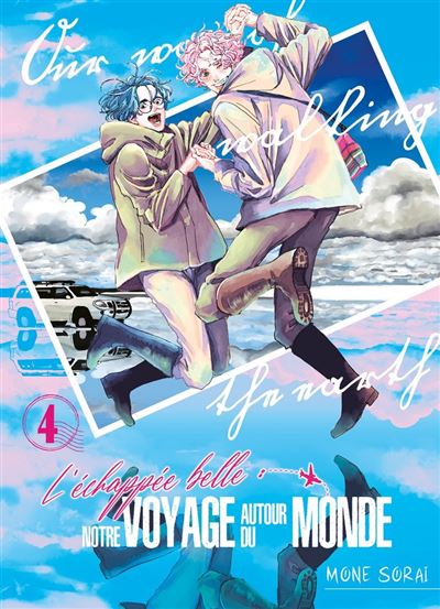 L'Échappée belle : notre voyage autour du monde - Tome 4 - Mone Sorai - Boy's Love - broché - Manga