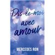 Dis-le-moi - tome 3 - Dis-le-moi avec amour