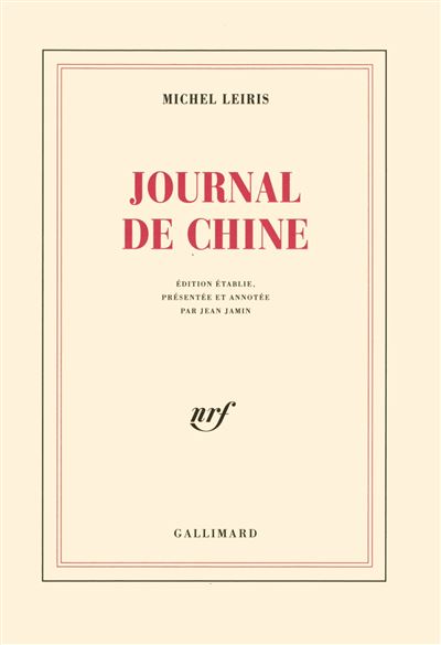 Journal de Chine - Michel Leiris - Gallimard - broché - Journal