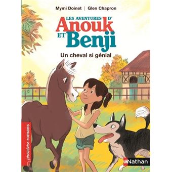 Anouk et Benji - Les Aventures d'Anouk et Benji: Un cheval si génial - 1