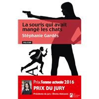 La souris qui avait mangé les chats. Prix du jury. Prix Femme Actuelle 2016