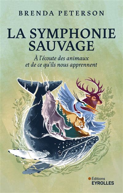 La symphonie sauvage : À l'écoute des animaux et de ce qu'ils nous apprennent - Brenda Peterson (2025)
