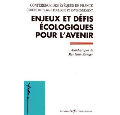 Enjeux et défis écologiques pour l'avenir - Conférence des Évêques de France - Cerf - broché - Essai
