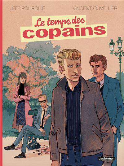 Le temps des copains (2024)