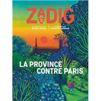 Zadig n°13 - La province contre Paris