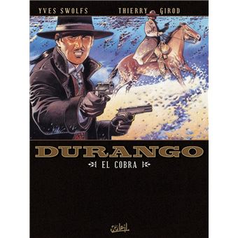 Durango - El cobra : Durango - Tome 15 El Cobra