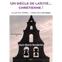 Un siècle de laïcité...chrétienne!